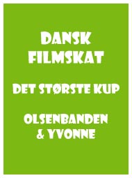 Dansk Film Skat - Det Største Kup Olsenbanden & Yvonne